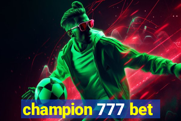 champion 777 bet